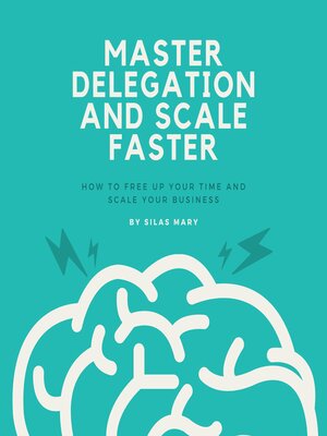 cover image of Master Delegation and Scale Faster